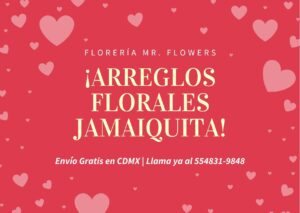 Arreglos Florales Jamaiquita