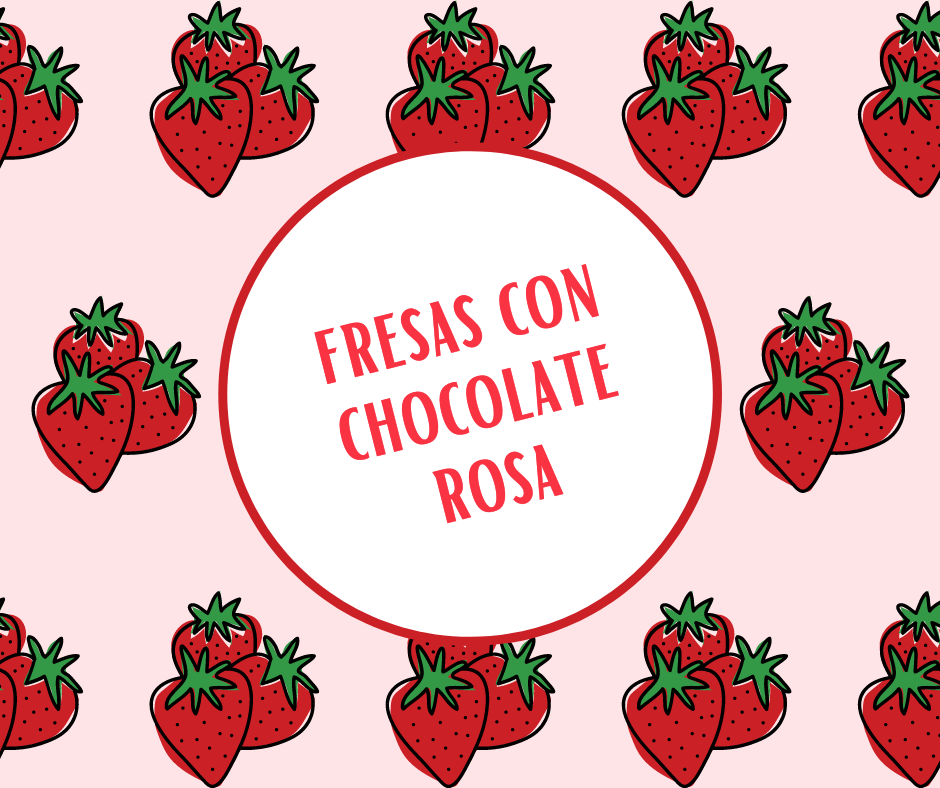 Fresas con Chocolate Rosa